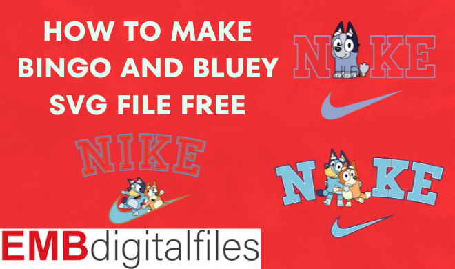 How to Make Bingo and Bluey SVG File Free