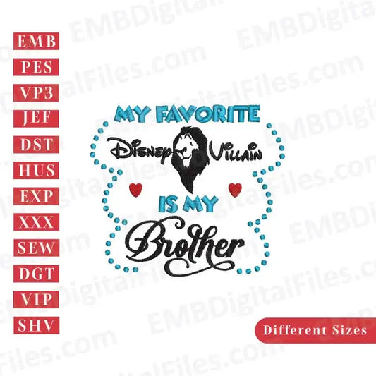 Disney villain is my brother quote digital embroidery designs, PES, DST