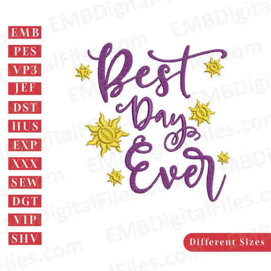 Best day ever motivational quote machine embroidery design, PES, DST, Instant download