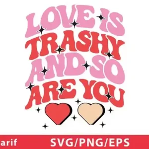 Funny & Sarcastic Valentine SVG