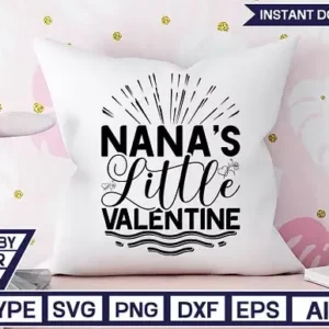 Nana's Little Valentine SVG