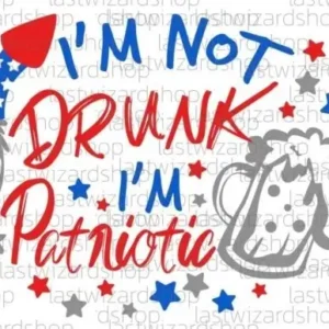 I'm Not Drunk I'm Patriotic Svg, Beer